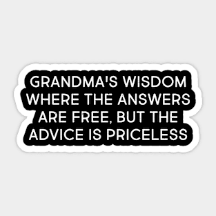 Grandma's Wisdom Where the Answers Are Free Sticker